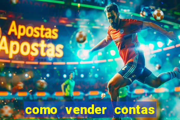 como vender contas de jogos